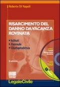 Risarcimento del danno da vacanza rovinata. Con CD-ROM