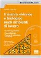 Il rischio chimico e biologico negli ambienti di lavoro