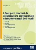 I quiz per i concorsi da collaboratore professionale e istruttore negli enti locali