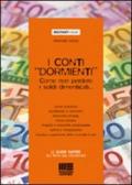 I conti «dormienti». Come non perdere i soldi dimenticati