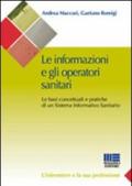 Le informazioni e gli operatori sanitari. Le basi concettuali e pratiche di un sistema informativo sanitario