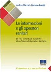 Le informazioni e gli operatori sanitari. Le basi concettuali e pratiche di un sistema informativo sanitario