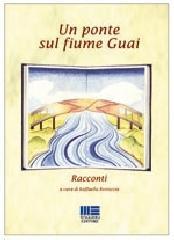 Un ponte sul fiume Guai