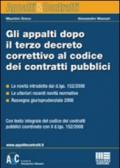 Gli appalti dopo il terzo decreto correttivo al codice dei contratti pubblici - Le novità introdotte dal d.lgsl. 152/2008