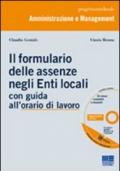 Il formulario delle assenze negli enti locali. Con CD-ROM