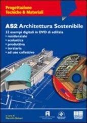 AS2 architettura sostenibile. Con CD-ROM