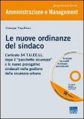 Le nuove ordinanze del sindaco. Con CD-ROM