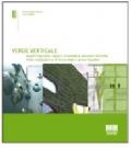Verde verticale. Soluzioni tecniche nella realizzazione di living walls e green façades