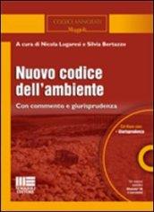 Nuovo codice dell'ambiente. Con CD-ROM