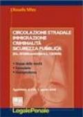 Circolazione stradale, immigrazione, criminalità, sicurezza pubblica