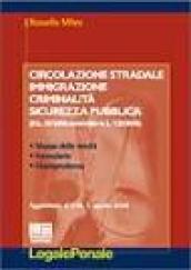 Circolazione stradale, immigrazione, criminalità, sicurezza pubblica