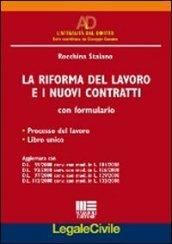 La riforma del lavoro e i nuovi contratti. Con formulario