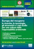 Europa del recupero. Le ricerche, le tecnologie, gli strumenti e i casi studio per una cultura della responsabilità ambientale