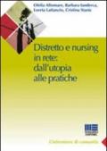 Distretto e nursing in rete: dall'utopia alle pratiche