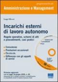 Incarichi esterni di lavoro autonomo. Regole operative, schemi di atti e procedimenti, casi pratici. Con CD-ROM