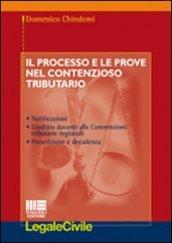 Il processo e le prove nel contenzioso tributario