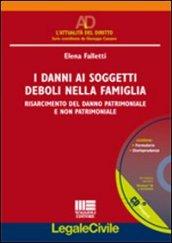 I danni ai soggetti deboli nella famiglia. Con CD-ROM