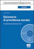 Dizionario di previdenza sociale. Con CD-ROM
