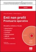 Enti non profit. Prontuario operativo. Con CD-ROM