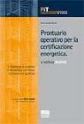 Prontuario operativo per la certificazione energetica. L'edificio nuovo