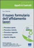 Il nuovo formulario dell'affidamento lavori. Con CD-ROM