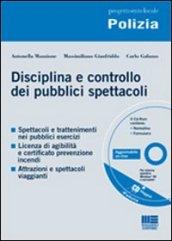 Disciplina e controllo dei pubblici spettacoli. Con CD-ROM