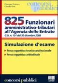 Ottocentoventicinque funzionari amministrativo-tributari all'agenzia delle entrate