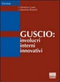 Il guscio. Involucri interni innovativi