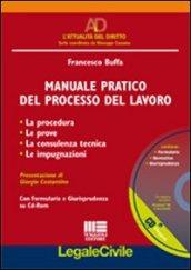 Manuale pratico del processo del lavoro. Con CD-ROM