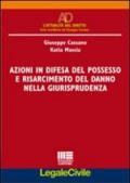 Azioni in difesa del possesso e risarcimento del danno nella giurisprudenza