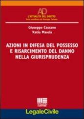 Azioni in difesa del possesso e risarcimento del danno nella giurisprudenza