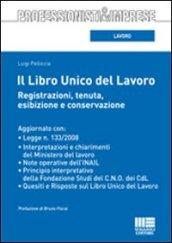 Il libro unico del lavoro. Registrazioni, tenuta, esibizione e conservazione