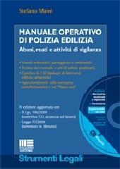 Manuale operativo di polizia edilizia. Con CD-ROM