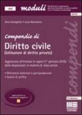 Compendio di diritto civile. Istituzioni di diritto privato. Riferimenti dottrinali e giurisprudenziali. Quesiti e verifica