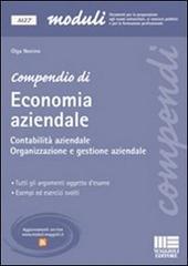 Compendio di economia aziendale. Contabilità aziendale. Organizzazione e gestione aziendale