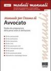 Manuale per l'esame di avvocato. Guida alla preparazione della prova orale di abilitazione