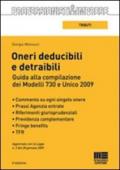 Oneri deducibili e detraibili. Guida alla compilazione dei Modelli 730 e Unico 2009