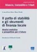 Il patto di stabilità e gli strumenti di finanza locale. Analisi evolutiva e prospettive per il futuro