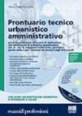 Prontuario tecnico urbanistico amministrativo. Con CD-ROM