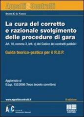 La cura del corretto e razionale svolgimento delle procedure di gara