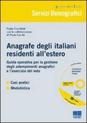 Anagrafe degli italiani residenti all'estero. Con CD-ROM