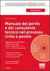 Manuale del perito e del consulente tecnico nel processo civile e penale. Con CD-ROM