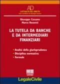 La tutela da banche e da intermediari finanziari