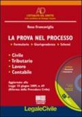 La prova nel processo. Formulario, giurisprudenza, schemi. Con CD-ROM