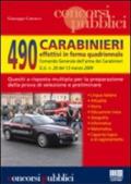 Quattrocentonovanta carabinieri effettivi in ferma quadriennale. Quesiti a risposta multipla per la preparazione della prova di selezione e preliminare