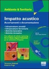 Impatto acustico. Accertamenti e documentazione. Con CD-ROM