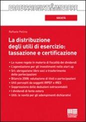 La distribuzione degli utili di esercizio: tassazione e certificazione