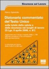 Dizionario commentato del Testo Unico sulla tutela della salute e della sicurezza nei luoghi di lavoro