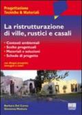 La ristrutturazione di ville, rustici e casali