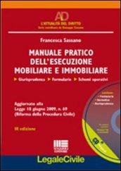 Manuale pratico dell'esecuzione mobiliare e immobiliare. Con CD-ROM